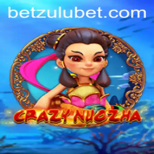 Discover the Thrilling World of CrazyNuoZha and Explore Zulubet